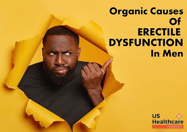 Organic-causes-of-Erectile-Dysfunction-in-Men