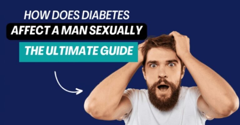 How Does Diabetes Affect a Man Sexually