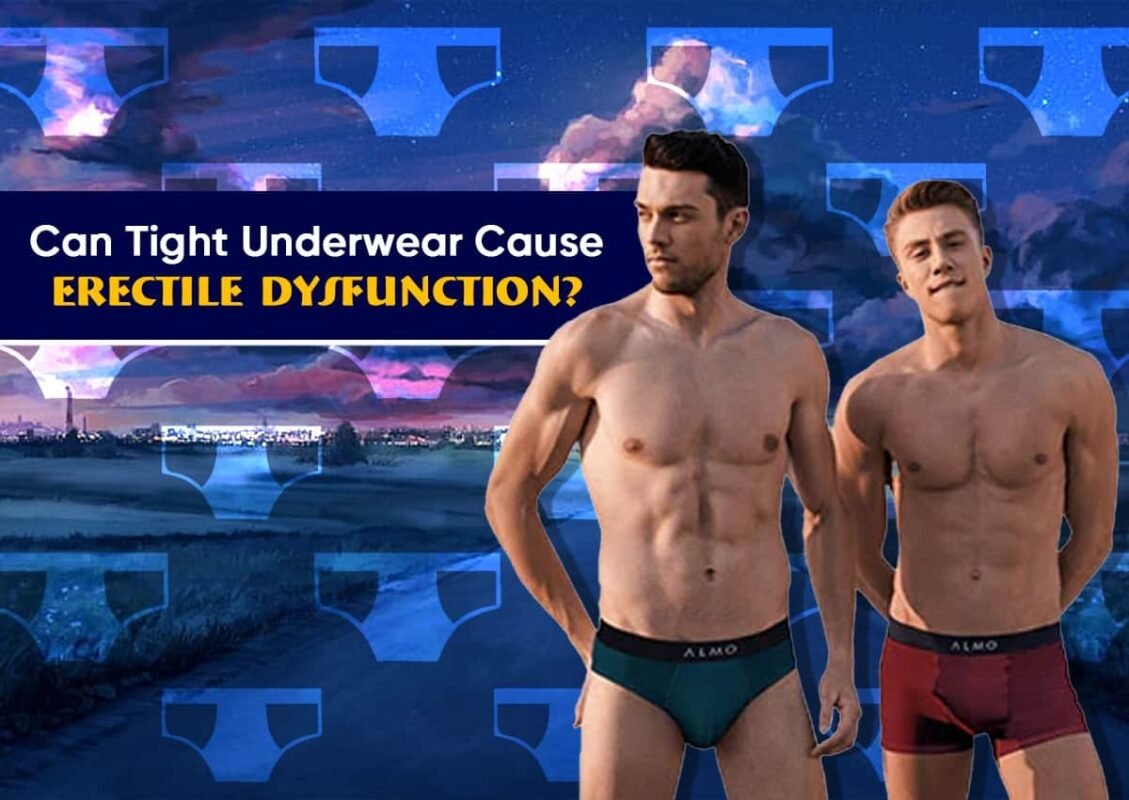 Can Tight Underwear Cause Erectile Dysfunction?
