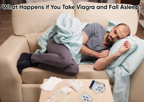 What Happens if You Take Viagra and Fall Asleep?