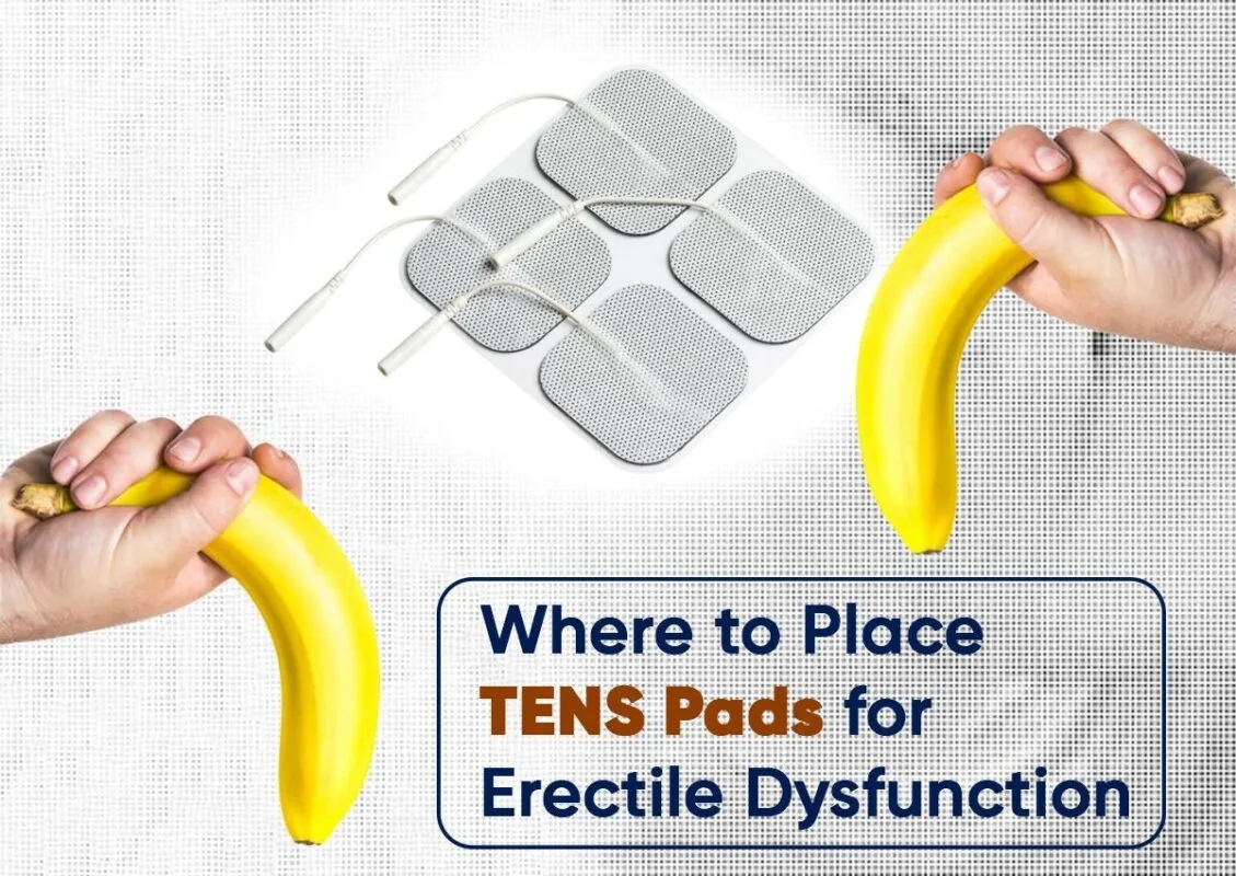 Where to Place TENS Pads for Erectile Dysfunction